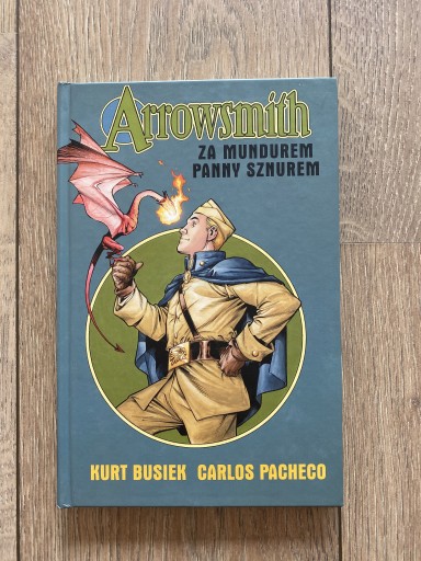 Zdjęcie oferty: Arrowsmith Za mundurem panny sznurem Busiek 2008pl