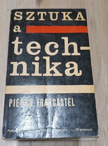 Zdjęcie oferty: Sztuka a technika. Pierre Francastel