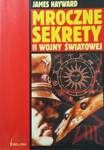 Zdjęcie oferty: Mroczne sekrety II Wojny Światowej - James Hayward