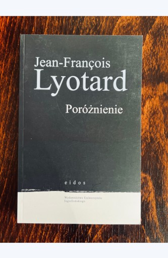 Zdjęcie oferty: Jean-François Lyotard, Poróżnienie [unikat]