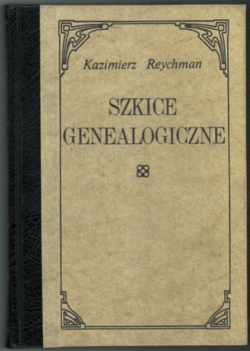 Zdjęcie oferty: Szkice genealogiczne - Kazimierz Reychman REPRINT
