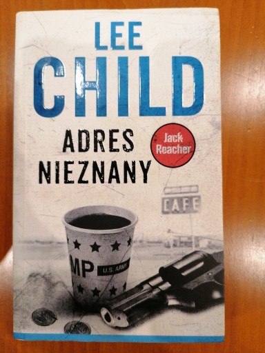 Zdjęcie oferty: Lee Child "Adres nieznany" 