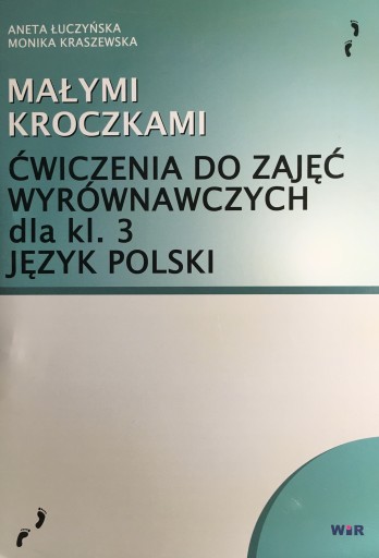 Zdjęcie oferty: Małymi kroczkami. Ćwiczenia do zajęć wyrównawczych