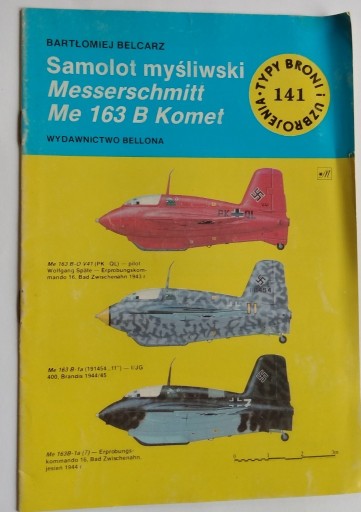 Zdjęcie oferty: Typy broni TBiU 141 samolot Me 163