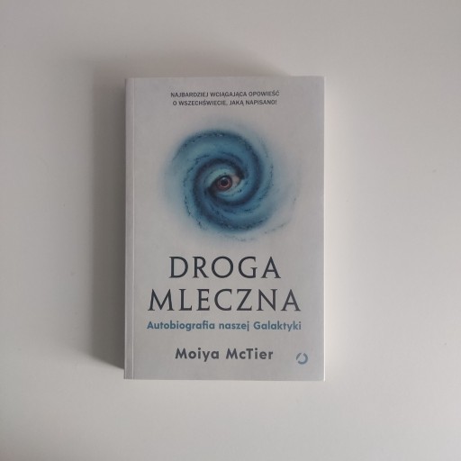 Zdjęcie oferty: Droga mleczna autobiografia naszej galaktyki 