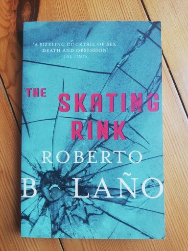 Zdjęcie oferty: Reberto Bolano, The Skating Rink