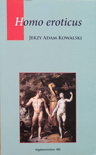 Zdjęcie oferty: Homo eroticus Jerzy Adam Kowalski