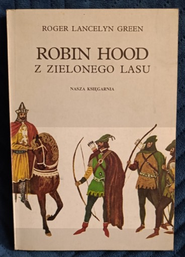 Zdjęcie oferty: Roger Lancelyn Green ROBIN HOOD Z ZIELONEGO LASU