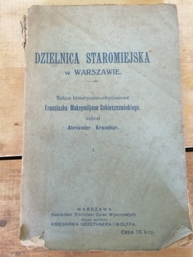 Zdjęcie oferty: Stara książka DZIELNICA STAROMIEJSKA W WARSZAWIE