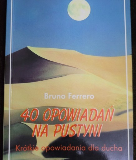 Zdjęcie oferty: 40 opowiadań na pustyni Bruno Ferrero