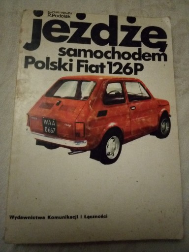 Zdjęcie oferty: Jeżdżę samochodem Polski Fiat 126P
