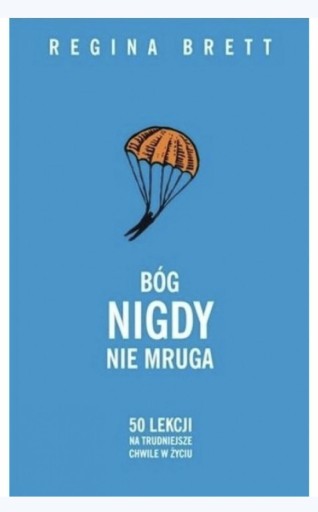Zdjęcie oferty: Bóg nigdy nie mruga (pocket) Regina Brett