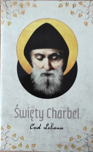 Zdjęcie oferty: Święty Charbel, Cud Libanu 