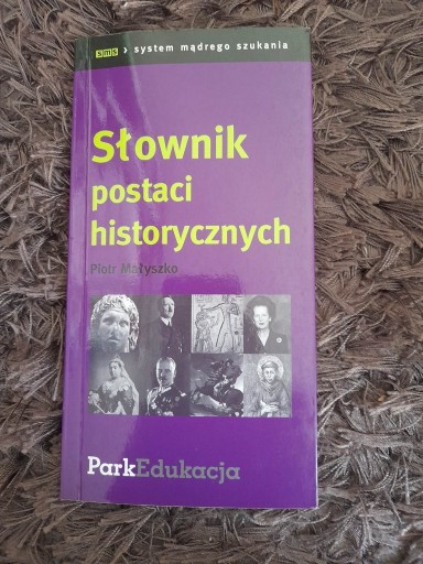 Zdjęcie oferty: Piotr Małyszko - Słownik postaci historycznych