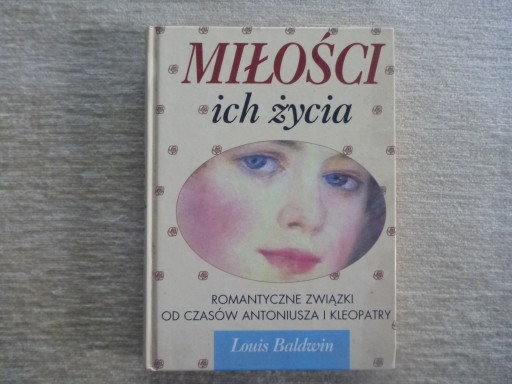 Zdjęcie oferty: Louis Baldwin Miłości ich życia