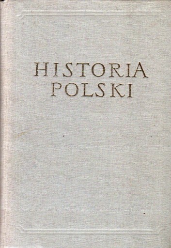 Zdjęcie oferty: Henryk Łowmiański "Historia Polski" tom I i II