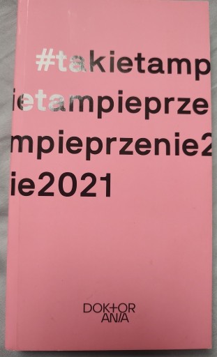 Zdjęcie oferty: #takietampieprzenie2021 - Doktor Ania