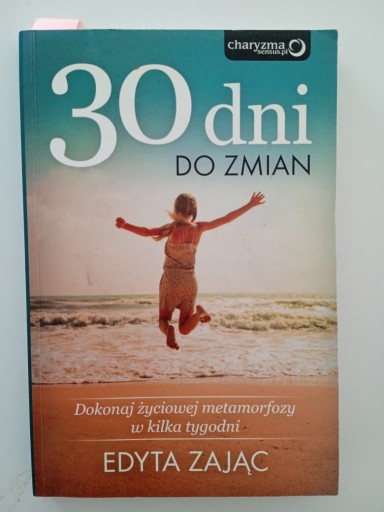 Zdjęcie oferty: 30 dni do zmian Edyta Zajac