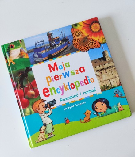 Zdjęcie oferty: Moja pierwsza encyklopedia Rozumieć i rosnąć