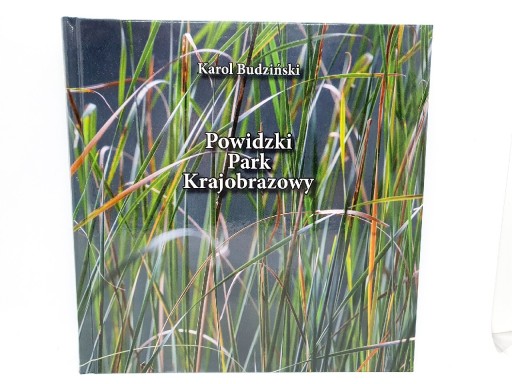 Zdjęcie oferty: Powidzki Park Krajobrazowy Budziński album