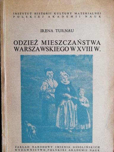 Zdjęcie oferty: Odzież mieszczaństwa warszawskiego w XVIII wieku.