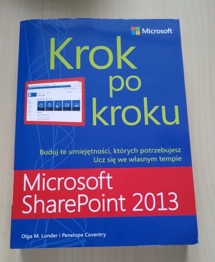 Zdjęcie oferty: Microsoft SharePoint 2013 Krok po kroku, Londer