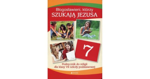 Zdjęcie oferty: Błogosławieni, którzy szukają Jezusa Religia kl. 8