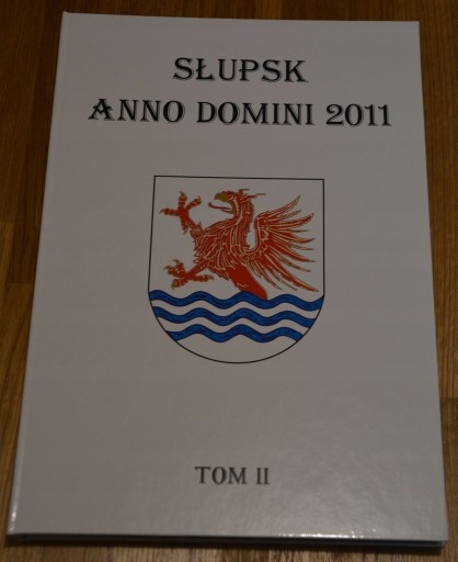 Zdjęcie oferty: Słupsk anno Domini 2011, Urbaniak - NOWA