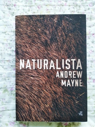 Zdjęcie oferty: Naturalista - Andrew Mayne