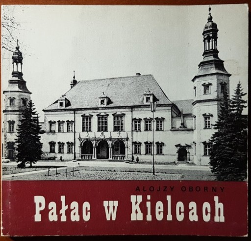 Zdjęcie oferty: Pałac w Kielcach Alojzy Oborny w 4 językach