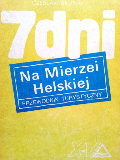 Zdjęcie oferty: C. Skonka 7 DNI NA MIERZEI HELSKIEJ