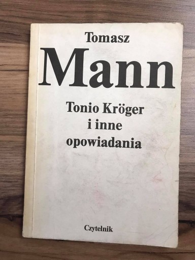 Zdjęcie oferty: Książka "TONIO KROGER I INNE OPOWIADANIA" T. Mann