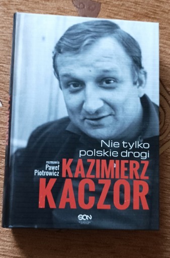 Zdjęcie oferty: Kazimierz Kaczor "Nie tylko polskie drogi'