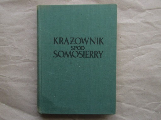 Zdjęcie oferty: „Krążownik spod Samosierry” Karol O. Borchardt