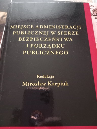 Zdjęcie oferty: Miejsce administracji publicznej w sferze..Karpiuk