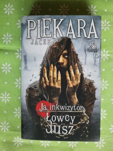 Zdjęcie oferty: Piekara Ja inkwizytor Łowcy dusz NOWA