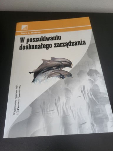 Zdjęcie oferty: W poszukiwaniu doskonałego zarządzania Tony WATSON