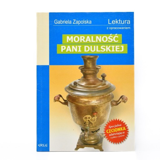 Zdjęcie oferty: Moralność Pani Dulskiej - G. Zapolska, Greg (3)