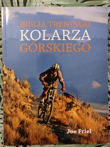 Zdjęcie oferty: BIBLIA TRENINGU KOLARZA GÓRSKIEGO 