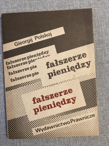 Zdjęcie oferty: Fałszerze pieniędzy Gieorgij Polskoj