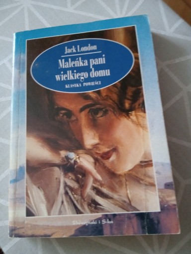 Zdjęcie oferty: Jack London -"Maleńka pani wielkiego domu"