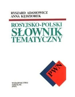Zdjęcie oferty: Rosyjsko-Polski Słownik Tematyczny Kędziorek