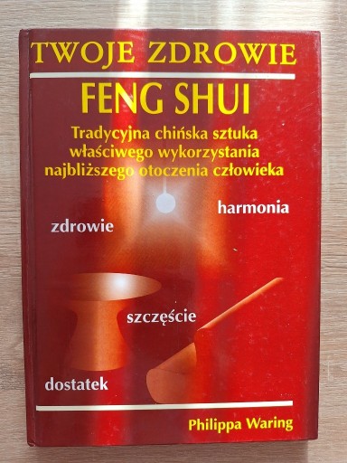 Zdjęcie oferty: Twoje zdrowie - FENG SHUI - Philippa Waring