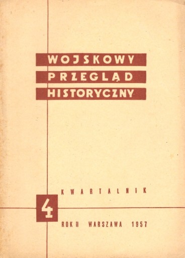 Zdjęcie oferty: Wojskowy Przegląd Historyczny 1957 nr 4