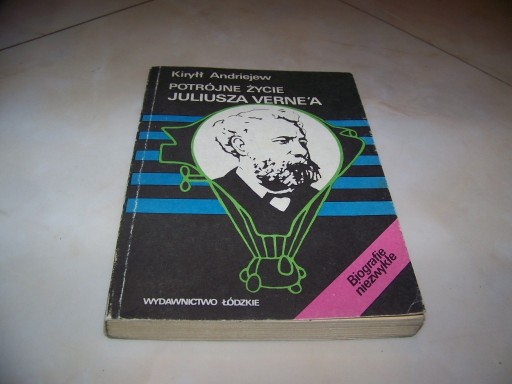 Zdjęcie oferty: POTRÓJNE ŻYCIE JULIUSZA VERNE - Kiryłl 