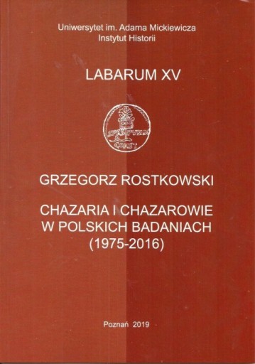 Zdjęcie oferty: CHAZARIA I CHAZAROWIE W POLSKICH BADANIACH