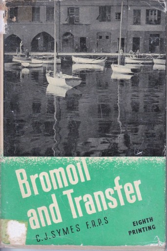 Zdjęcie oferty: Bromoil and Transfer, CJ. SYMES, F.R.P.S.