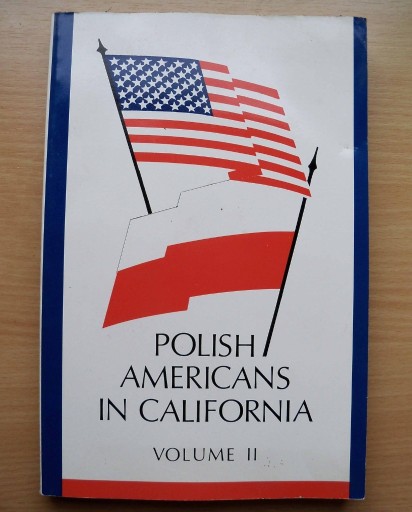 Zdjęcie oferty: Polish Americans in California - volume II