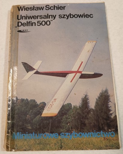 Zdjęcie oferty: Uniwersalny Szybowiec Delfin 500 WIESŁAW SCHIER