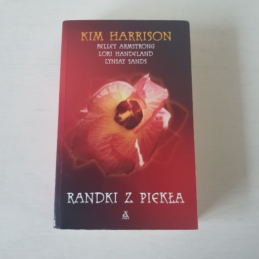 Zdjęcie oferty: Randki z piekła - Kim Harrison, Kelley Armstrong..